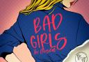 Stevenage Lytton Players are performing Bad Girls: The Musical